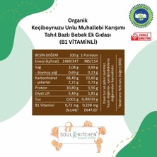 Fumeyabi Soul Kitchen Organik Keçiboynuzlu Bebek Muhallebisi B1 Vitaminli Tahıl Bazlı Ek Gıda 250GR