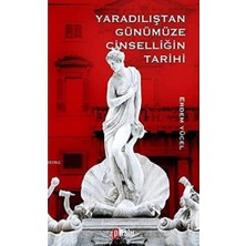 Fumeyabi Yaradılıştan Günümüze Cinselliğin Tarih