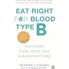 Fumeyabi Eat Right For Blood Type B : Maximise Your Health With Individual Food, Drink And Supplement Lists For Your Blood Type