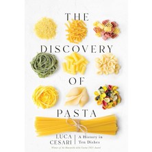 Fumeyabi The Discovery Of Pasta: A History In Ten Dishes