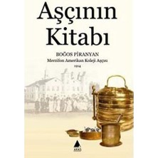 Fumeyabi Aşçının Kitabı: Merzifon Amerikan Koleji Aşçısı 1914