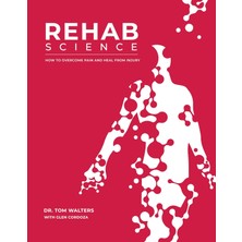 Fumeyabi Rehab Science: How To Overcome Pain And Heal From Injury: The Complete Guide To Overcoming Pain, Healing From Injury, And Increasing Mobility