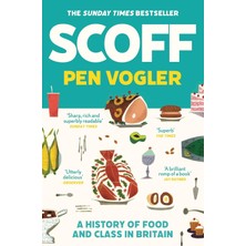 Fumeyabi Scoff: A History Of Food And Class In Britain