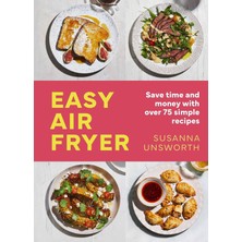 Fumeyabi Easy Air Fryer: 75 Simple, Easy And Delicious Recipes With Uk Measurements