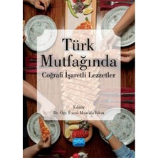 Fumeyabi Türk Mutfağında Coğrafi Işaretli Lezzetler