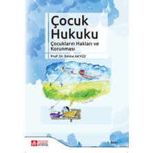 Pegem Akademi̇ Çocuk Hukuku: Çocukların Hakları ve Korunması