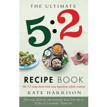 Str Store The Ultimate 5:2 Diet Recipe Book: Easy, Calorie Counted Fast Day Meals You'll Love
