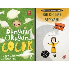Timaş Çocuk Dünyayı Okuyan Çocuk (Mert Arık) ve Türkçenin Muhafızları 1- Bir Kelime Seyyahı