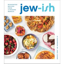 Str Store Jew-Ish: A Cookbook: Reinvented Recipes From A Modern Mensch
