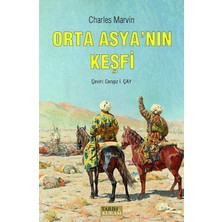 Str Store Orta Asya'nın Keşfi: Rusya ve Hindistan Arasında Uzanan Bölgede Keşif Maceraları