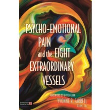 Str Store Psycho-Emotional Pain And The Eight Extraordinary Vessels: Treating The Spirit
