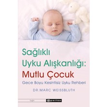 Str Store Sağlıklı Uyku Alışkanlığı: Mutlu Çocuk: Gece Boyu Kesintisiz Uyku Rehberi