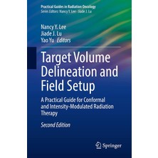 Str Store Target Volume Delineation And Field Setup: A Practical Guide For Conformal And Intensity-Modulated Radiation Therapy