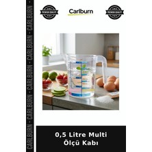 Carlburn Özel Üretim Mutfak Pratik Hassas Fonksiyonel 0,5 Litre Multi Ölçü Kabı