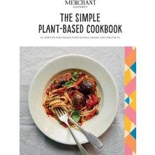 Str Store The Simple Plant-Based Cookbook: An Appetite For Change With Lentils, Grains And Chestnuts