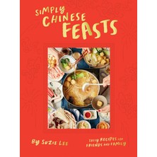 Str Store Simply Chinese Feasts: Tasty Recipes For Friends And Family