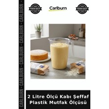 Carlburn Özel Üretim Plastik Şeffaf Mutfak Hazırlık 2 Litre Ölçü Kabı