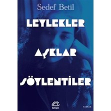 İletişim Yayınları Leylekler Aşklar Söylentiler
