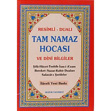 Huzur Yayınevi Tam Namaz Hocası ve Dini Bilgiler / Resimli-Dualı