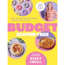 Str Store Budget Gluten Free: Over 100 Easy And Affordable Recipes For Every Day