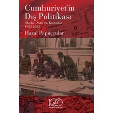 İş Bankası Kültür Yayınları Cumhuriyet’in Dış Politikası