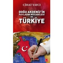 Kırmızı Kedi Yayınevi Doğu Akdenizin Paylaşım Mücadelesi ve Türkiye