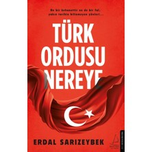 Destek Yayınları Türk Ordusu Nereye