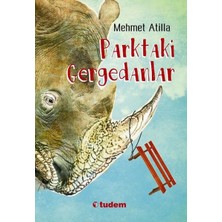 Tudem Yayın Grubu Parktaki Gergedanlar