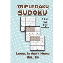 Toptan Budur Triple Doku Sudoku 3 Izgara, Iki 6 x 3 Çakışma, Seviye 5 Çok Zor, Cilt 24, Çözümlü 9 x 9 Su