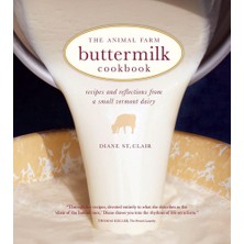 Str Store Animal Farm Buttermilk Cookbook: Recipes And Reflections From A Small Vermont Dairy