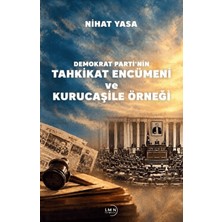 Liman Yayınevi Demokrat Parti'nin Tahkikat Encümeni ve Kurucaşile Örneği