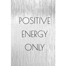 Toptan Budur Positive Energy Only: Happiness; Motivation, Gratitude, Positivity, Manifestation, Positive Mindset