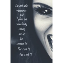 Toptan Budur I'm Not Into Vampires... Yetişkinler Için Boş Çizgili Günlük, 100 Page, Başlık Sayfası Dahi