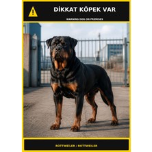 Ti Play Dikkat Köpek Var Rottweiler Görselli Pvc Uyarı Levhası 21X30CM