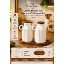 Pembelia Life Akasya Standlı 2’li Porselen 1000 ml Yağdanlık Seti Yağlık Ayçiçek Zeytinyağ Şişesi