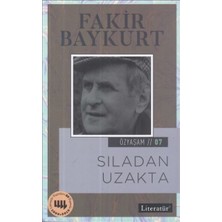 Özyaşam Öyküsü 07: Sıladan Uzakta