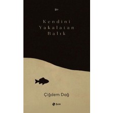 Şule Yayınları Kendini Yakalatan Balık