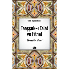 Ema Klasik Taaşşuk-I Talat ve Fitnat