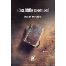 Sakin Kitap Körlüğün Renkleri