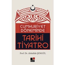 Kesit Yayınları Cumhuriyet Döneminde Tarihi Tiyatro