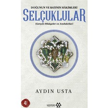 Yeditepe Yayınevi Selçuklular - Doğunun ve Batının Hakimleri