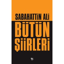 Halk Kitabevi Sabahattin Ali - Bütün Şiirleri