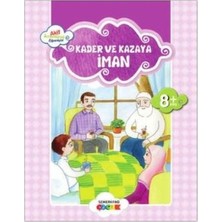 Semerkand Çocuk Yayınları Kader ve Kazaya Iman / Akif Amentüyü Öğreniyor