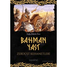 Epokhe Yayınları Bahman Yast Zerdüşt Kehanetleri