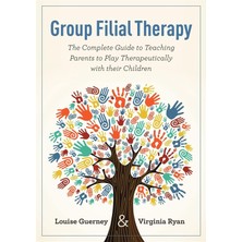 Str Store Group Filial Therapy: The Complete Guide To Teaching Parents To Play Therapeutically With Their Children