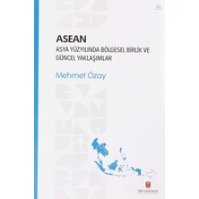Str Store Asean - Asya Yüzyılında Bölgesel Birlik ve Güncel Yaklaşımlar