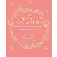 Str Store Spells For Peace Of Mind: How To Conjure Calm And Overcome Stress, Worry, And Anxiety