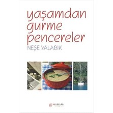 Str Store Yaşamdan Gurme Pencereler: Yemekler, Geziler, Denizler, Odtü, Göcek Vs.