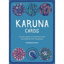 Str Store Karuna Cards: Creative Ideas To Transform Grief And Difficult Life Transitions