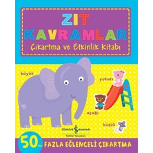 İş Bankası Kültür Yayınları Zıt Kavramlar - Çıkartma ve Etkinlik Kitabı